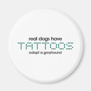 Real Dogs Have Tattoos Magnet