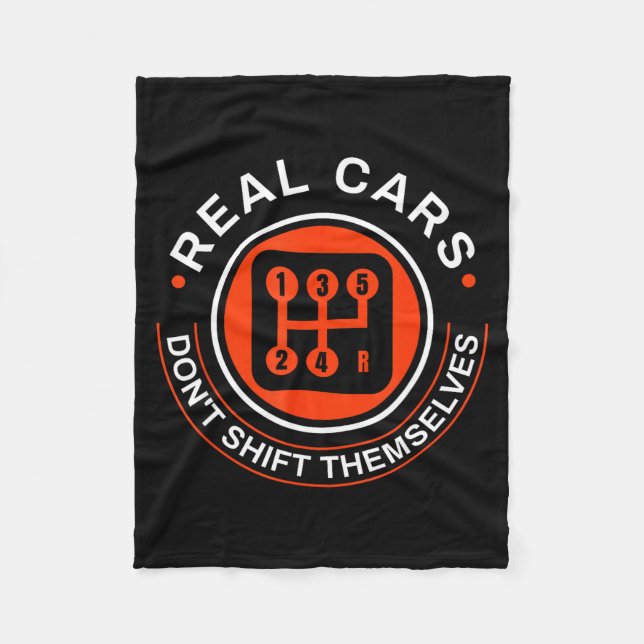 Real Don't Shift Themselves - Manual Transmission  Fleece Blanket (Front)
