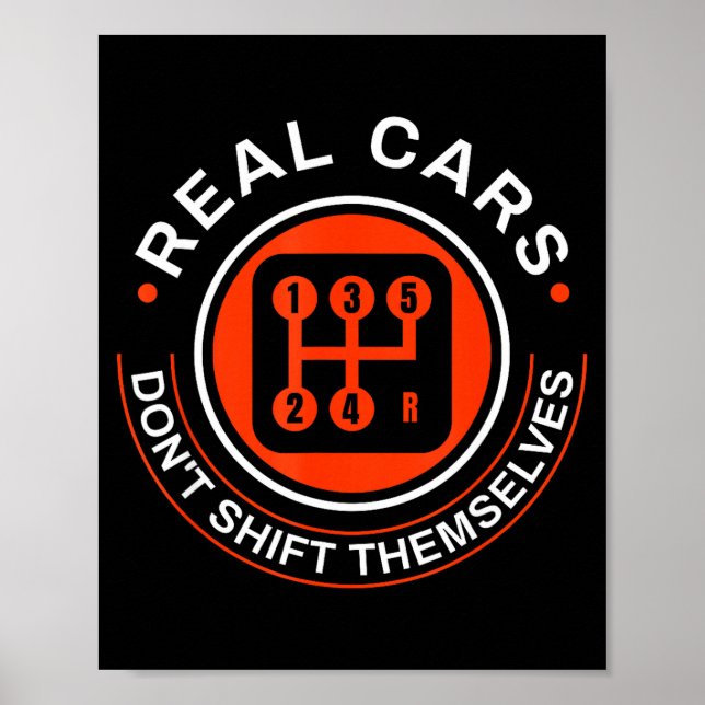 Real Don't Shift Themselves - Manual Transmission  Poster (Front)