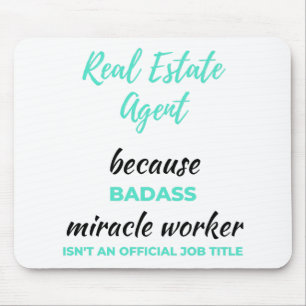 Real Estate Agent Because Badass Miracle Worker 2 Mouse Mat