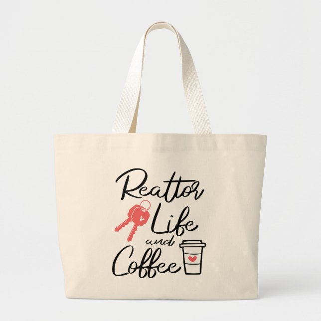 Real Estate Agent Broker Coffee Lover Realtor   Large Tote Bag (Front)