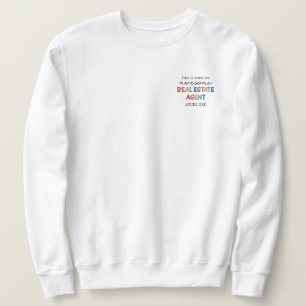 Real Estate Agent Funny Awesome Realtor Gifts Sweatshirt