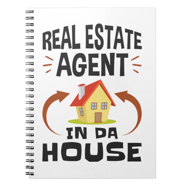 Real Estate Agent In Da House Notebook (Front)