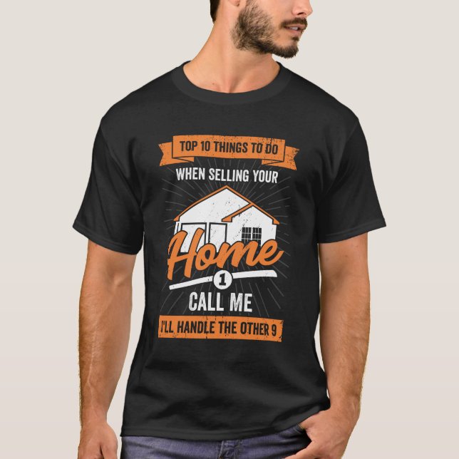 Real Estate Agent Selling Houses Realtor Gift T-Shirt (Front)