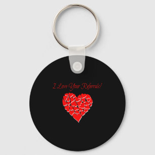 Real Estate Agent Valentine Day Shirt I Love Your  Key Ring