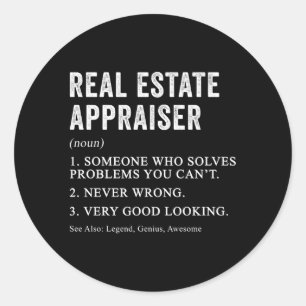 Real Estate Appraiser Definition Appraisal Humor Classic Round Sticker