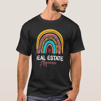 Real Estate Appraiser Leopard Rainbow Real Estate  T-Shirt