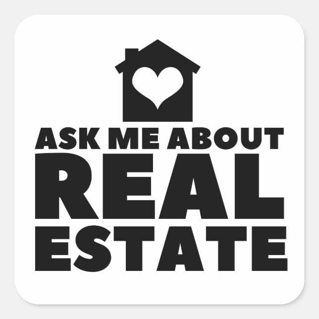 Real Estate - Ask Me About Real Estate  Square Sticker (Front)