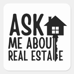 Real Estate - Ask Me About Real Estate Square Sticker