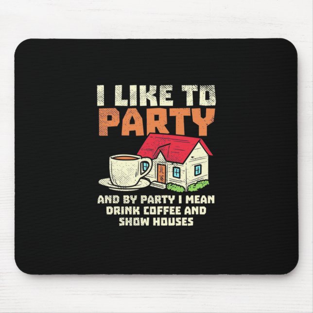 Real Estate Broker Like Party Mouse Mat (Front)