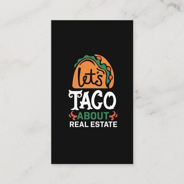 Real Estate Broker Taco Lover Quote Mexican Foodie Business Card (Front)