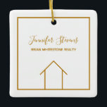 Real Estate Company Elegant Personalised Christmas Ceramic Ornament<br><div class="desc">This modern realtor Christmas ornament is custom made with your realty company name under the the agent name in chic gold typography. This minimalist design features a simple line drawing of a house. Contemporary gift for an agent working to help you buy a home.</div>
