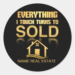 REAL ESTATE everything turns to SOLD Classic Round Sticker