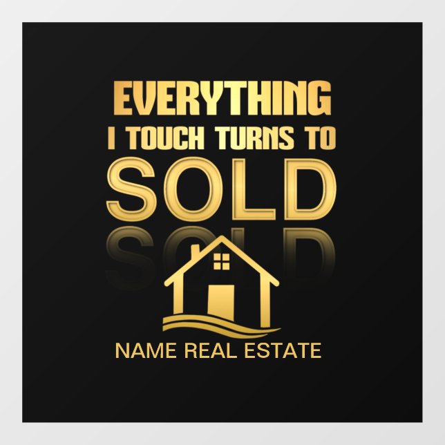 REAL ESTATE everything turns to SOLD   Door Sign (Sheet)