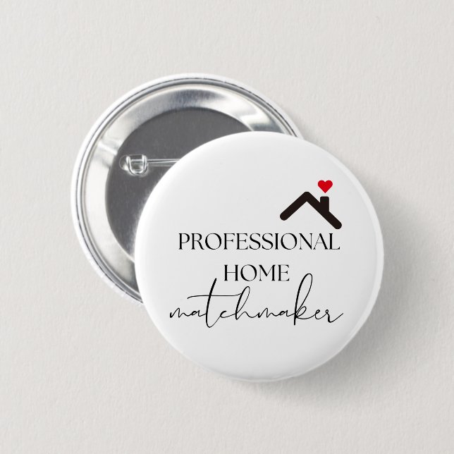 Real Estate Home Matchmaker Promotional  6 Cm Round Badge (Front & Back)