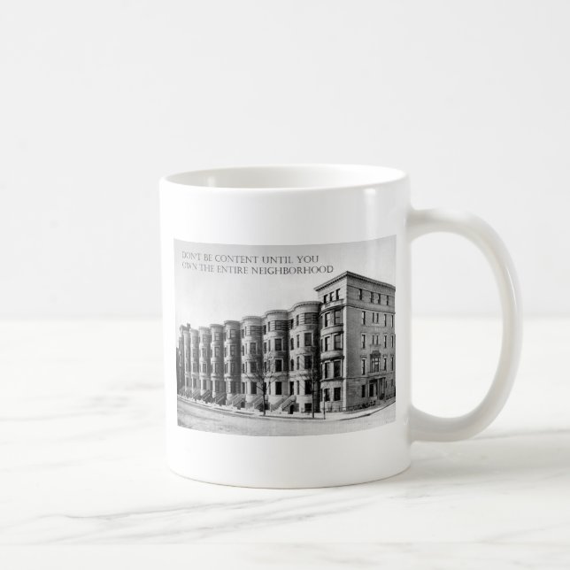 Real Estate Investor Buy the Whole Neighbourhood Coffee Mug (Right)