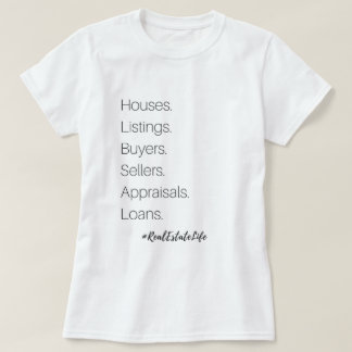 Real Estate Life T-Shirt