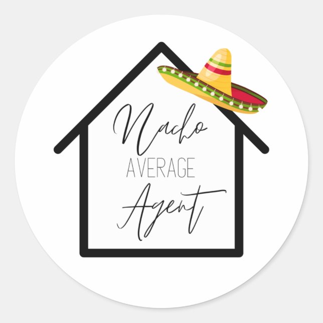Real Estate Nacho Average Agent Marketing Classic Round Sticker (Front)