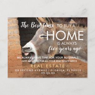 real estate The best time to buy a home is always  Announcement Postcard