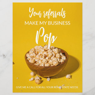 real estate Your Referrals Make My Business Pop An Flyer