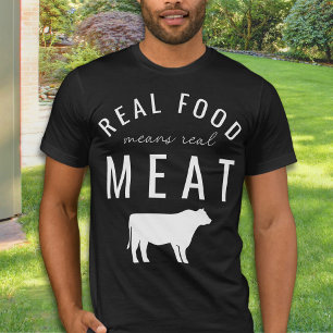 Real Food Means Real Meat Unisex Carnivore T-Shirt