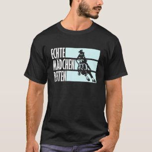 Real Girl Riding Apparel Horse Rider Riding T-Shirt