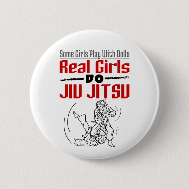 Real Girls Do Jiu Jitsu BJJ Jiujitsu Women 6 Cm Round Badge (Front)