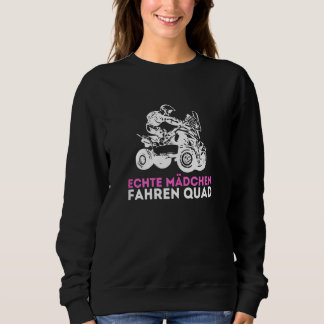 Real Girls Drive Quad Rider Atv 4x4 Off Road Sweatshirt