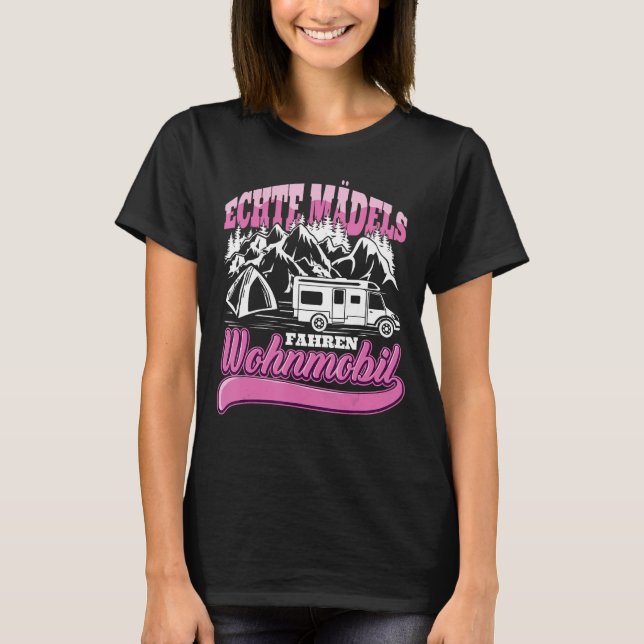 Real Girls Driving Motorhome Camping Girls T-Shirt (Front)