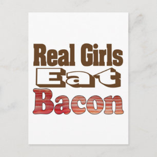 Real Girls Eat Bacon Postcard