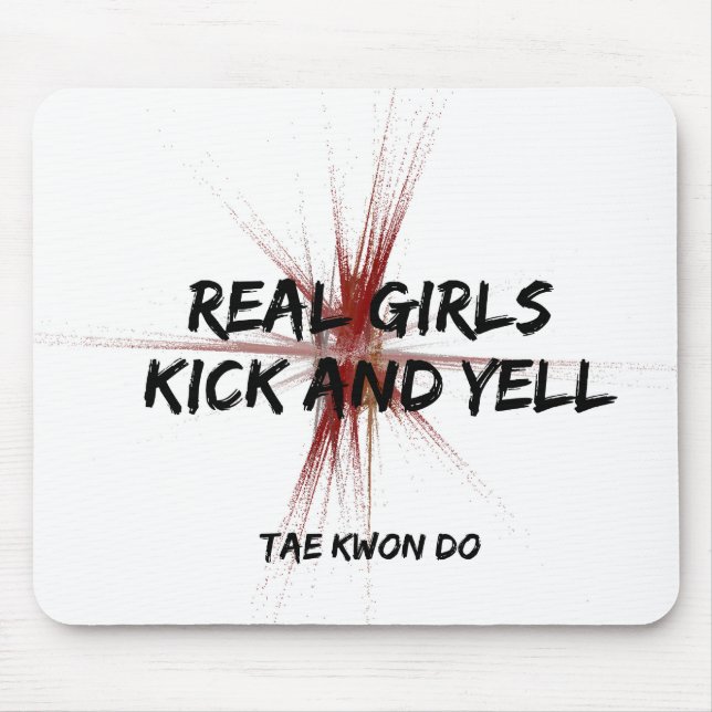 Real Girls Kick and Yell Taekwondo Mouse Mat (Front)