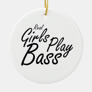 Real Girls Play Bass black Ceramic Tree Decoration