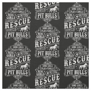 Real Girls Rescue Pitbulls Fabric