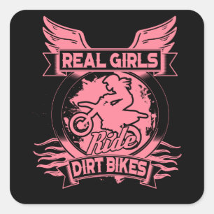 Real Girls Ride Dirt Bikes For Motocross Women Square Sticker