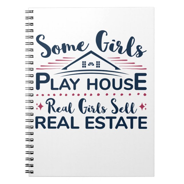 Real Girls Sell Real Estate Funny Agent Broker Notebook (Front)