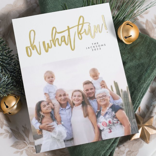 REAL GOLD Oh What Fun Christmas Photo Foil Holiday Card (Creator Uploaded)