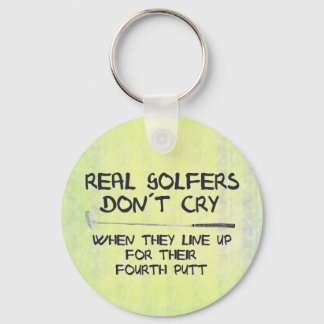 Real Golfers don´t cry Key Ring