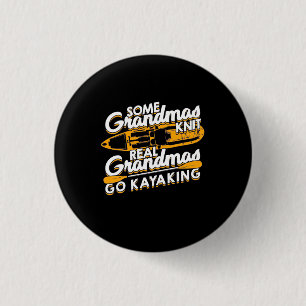 Real Grandmas Go Kayaking 3 Cm Round Badge