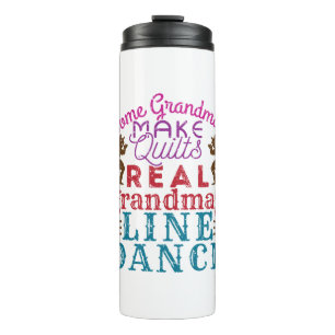 Real Grandmas Line Dance Cute Line Dancing Thermal Tumbler