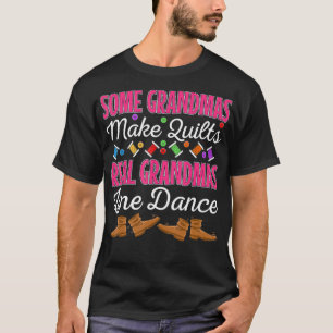Real Grandmas Line Dance Dancing Grandmother Grand T-Shirt