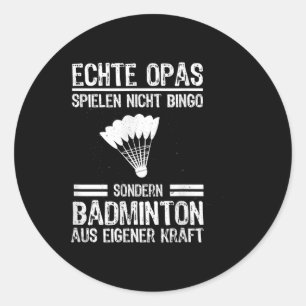 Real Grandpa Spielen Nicht Bingo Special Badminton Classic Round Sticker