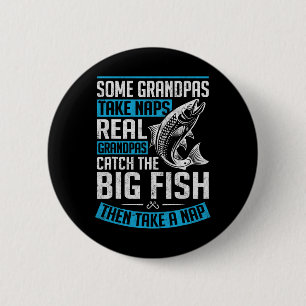 Real Grandpas Catch Big Fish Funny Fishing Grandpa 6 Cm Round Badge