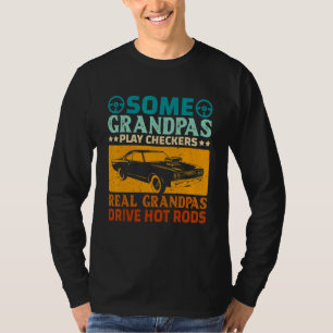 Real Grandpas Drive Hot Rods Classic Car Racing M T-Shirt