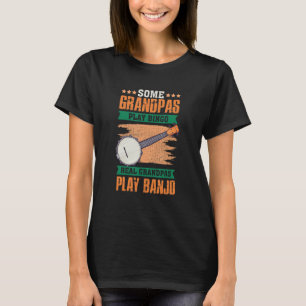 Real Grandpas Play Banjo Music Instrument Banjo T-Shirt