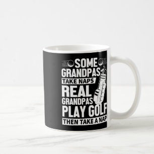 Real Grandpas Play Golf Funny Golf Grandpa Golfers Coffee Mug