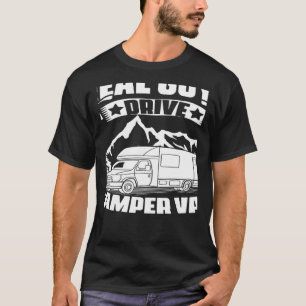 Real Guys Drive Camper Van Camp Travel Hiking Camp T-Shirt