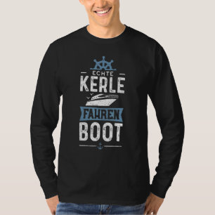 Real Guys Driving Boat Motorboat T-Shirt