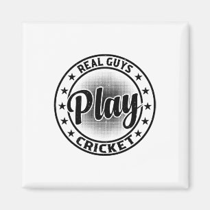 Real Guys Play Cricket - Cricketing Cricket Player Magnet