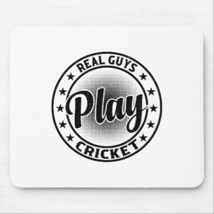 Real Guys Play Cricket - Cricketing Cricket Player Mouse Mat
