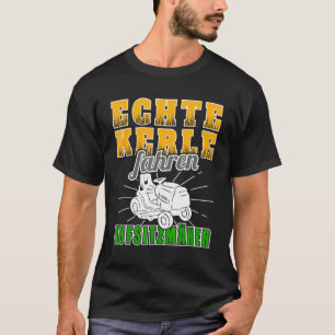Real Guys Ride On Mower Lawn Mower T-Shirt